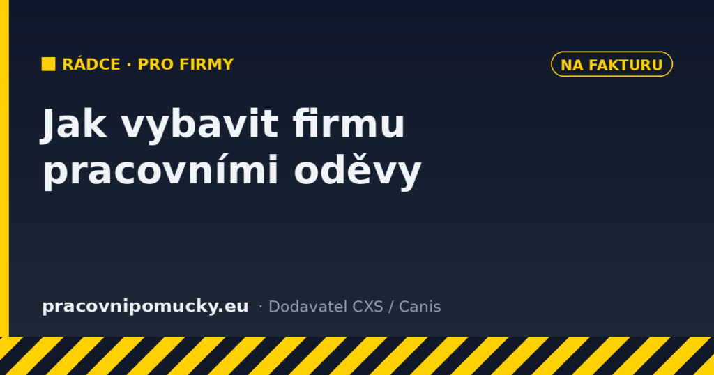 Jak vybavit firmu pracovními oděvy na fakturu
