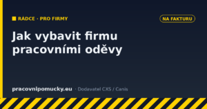 Jak vybavit firmu pracovními oděvy na fakturu