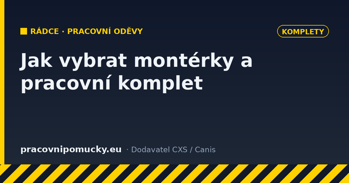 Jak vybrat montérky a pracovní komplet