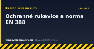 Ochranné pracovní rukavice a norma EN 388