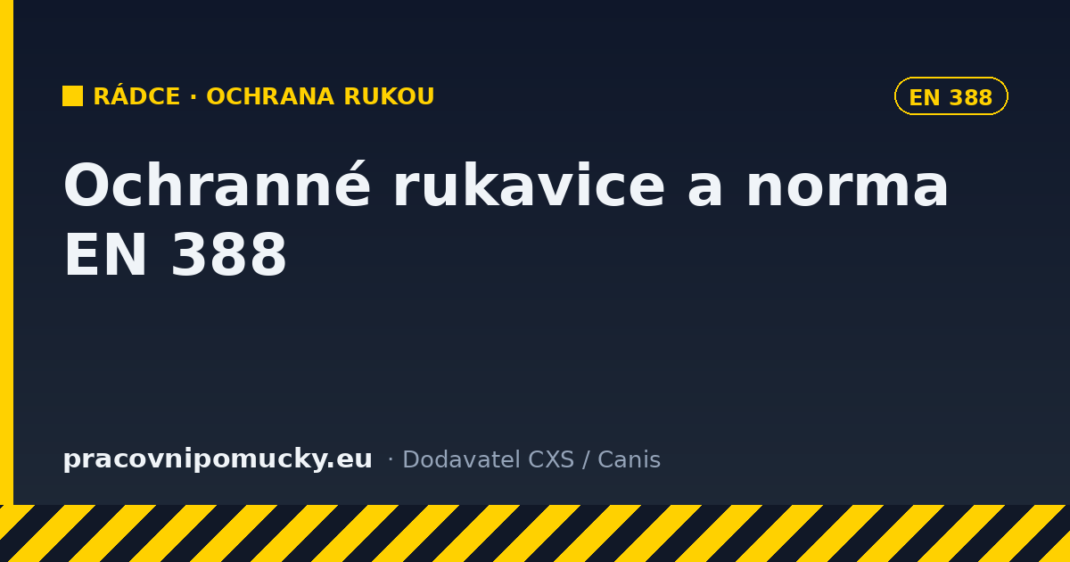 Ochranné pracovní rukavice a norma EN 388